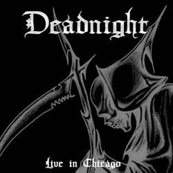 Deadnight (USA) : Live in Chicago